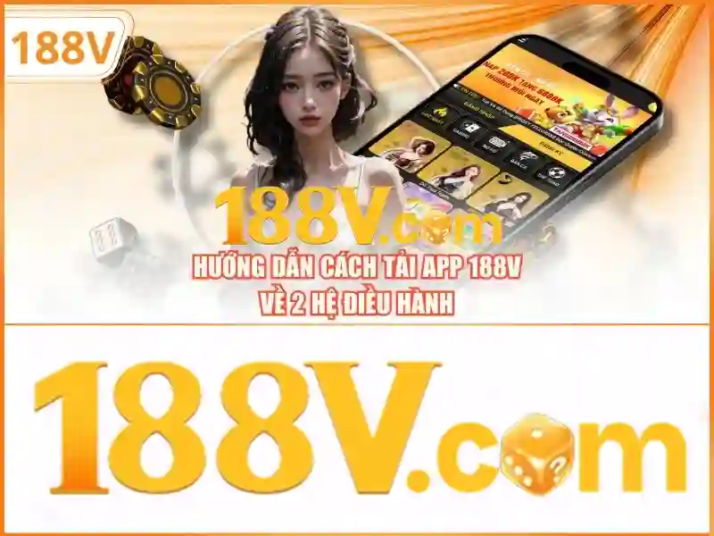 Khởi nguồn của 188v rút tiền – Nước đi đầy cảm hứng và sứ mệnh